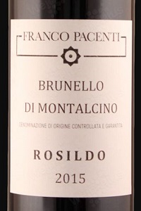 Franco Pacenti Canalicchio Brunello di Montalcino Rosildo 2015