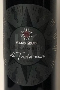 Poggio Grande Orcia Sangiovese Di Testa Mia Riserva 2015