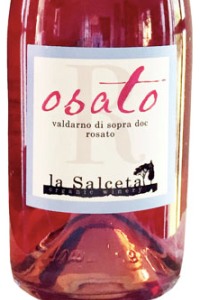 La Salceta Rosato Osato Val d'Arno di Sopra vino toscana