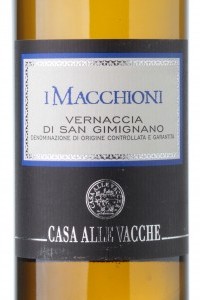 Casa alle Vacche Vernaccia di San Gimignano I Macchioni 2018