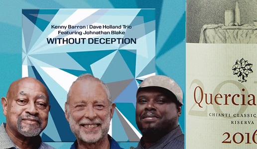 Without Deception di Dave Holland e la Riserva di Querciabella