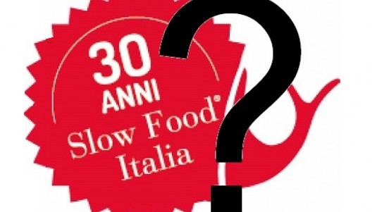Perché Slow Food NON compie trent’anni.