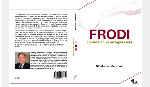 Gianfranco Scarfone, Frodi - confessioni di un repressore