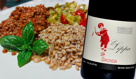 Farro lenticchie e zucchine con Barbera d’Asti La Lippa 2020 La Gironda