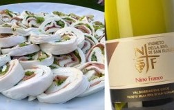 Rotolo di mozzarella di bufala abbinato a Valdobbiadene Prosecco Superiore Vigneto della Riva di San Floriano 2018 Nino Franco