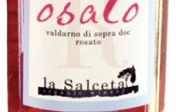 La Salceta Rosato Osato Val d'Arno di Sopra vino toscana