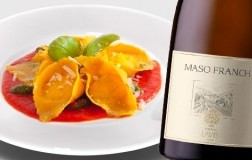 Tortelli di caciocavallo - Maso Franch Vigneti delle Dolomiti 2016 La-Vis